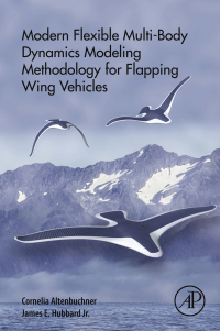Imagen de portada: Modern Flexible Multi-Body Dynamics Modeling Methodology for Flapping Wing Vehicles 9780128141366