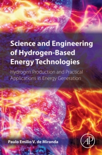 Imagen de portada: Science and Engineering of Hydrogen-Based Energy Technologies 9780128142516