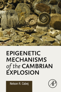 Cover image: Epigenetic Mechanisms of the Cambrian Explosion 9780128143117