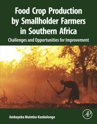 表紙画像: Food Crop Production by Smallholder Farmers in Southern Africa 9780128143834