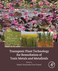 Omslagafbeelding: Transgenic Plant Technology for Remediation of Toxic Metals and Metalloids 9780128143896