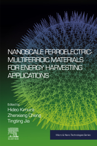 Titelbild: Nanoscale Ferroelectric-Multiferroic Materials for Energy Harvesting Applications 9780128144992