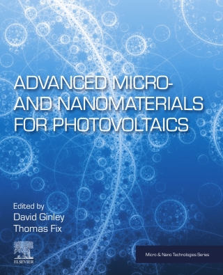 表紙画像: Advanced Micro- and Nanomaterials for Photovoltaics 9780128145012
