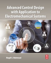 Cover image: Advanced Control Design with Application to Electromechanical Systems 9780128145432