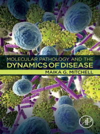 Cover image: Molecular Pathology and the Dynamics of Disease 9780128146101