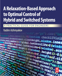 Cover image: A Relaxation-Based Approach to Optimal Control of Hybrid and Switched Systems 9780128147887