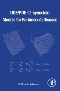 Omslagafbeelding: ODE/PDE α-synuclein Models for Parkinson’s Disease 9780128146149