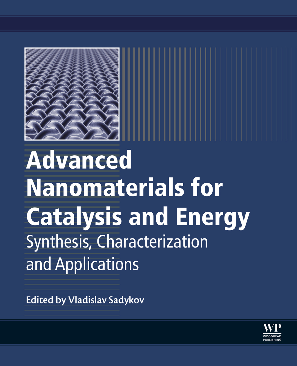 Advanced Nanomaterials for Catalysis and Energy Synthesis, Characterization and Applications