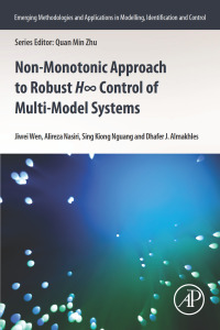 Immagine di copertina: Non-monotonic Approach to Robust H∞ Control of Multi-model Systems 9780128148686