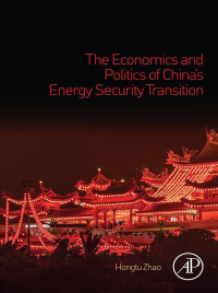 Titelbild: The Economics and Politics of China’s Energy Security Transition 9780128151525
