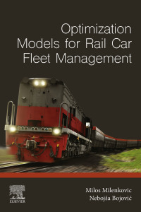 Cover image: Optimization Models for Rail Car Fleet Management 9780128151549