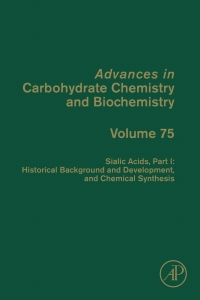 Omslagafbeelding: Sialic Acids, Part I: Historical Background and Development and Chemical Synthesis 9780128152027