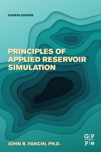 Imagen de portada: Principles of Applied Reservoir Simulation 4th edition 9780128155639