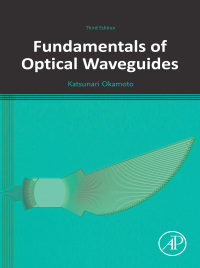 Cover image: Fundamentals of Optical Waveguides 3rd edition 9780128156018