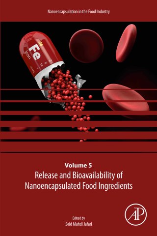صورة الغلاف: Release and Bioavailability of Nanoencapsulated Food Ingredients 1st edition 9780128156650