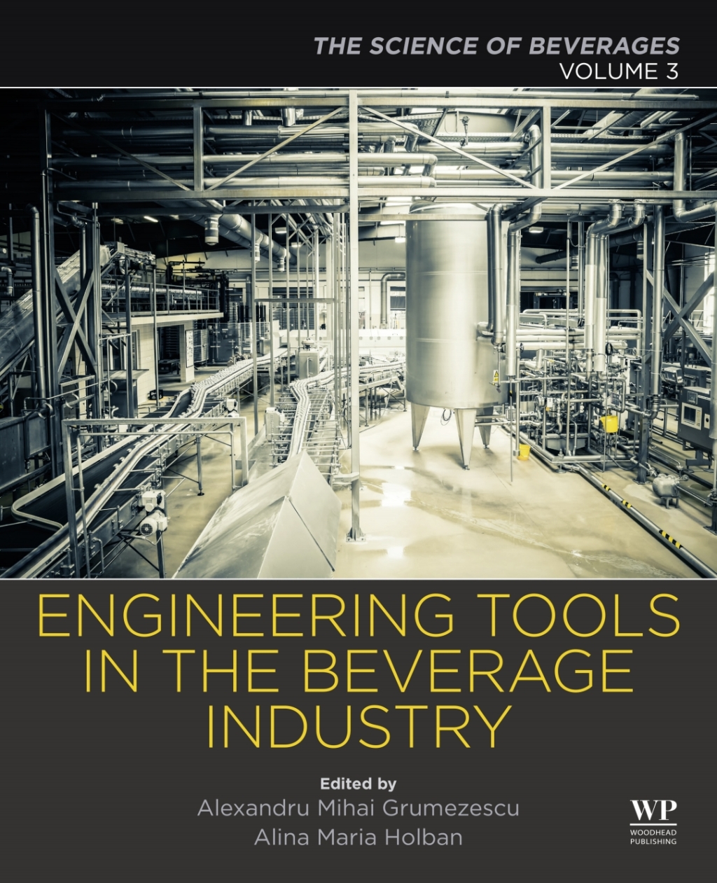Engineering Tools in the Beverage Industry Volume 3: The Science of Beverages