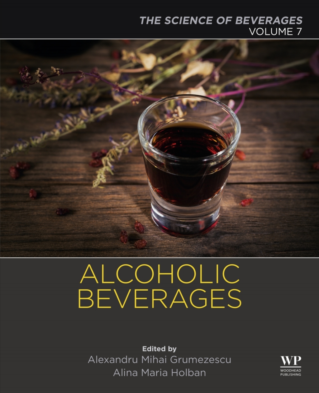 Alcoholic Beverages Volume 7: The Science of Beverages