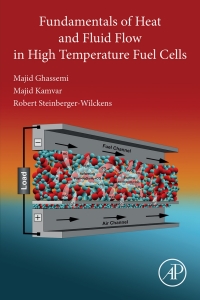 صورة الغلاف: Fundamentals of Heat and Fluid Flow in High Temperature Fuel Cells 9780128157534