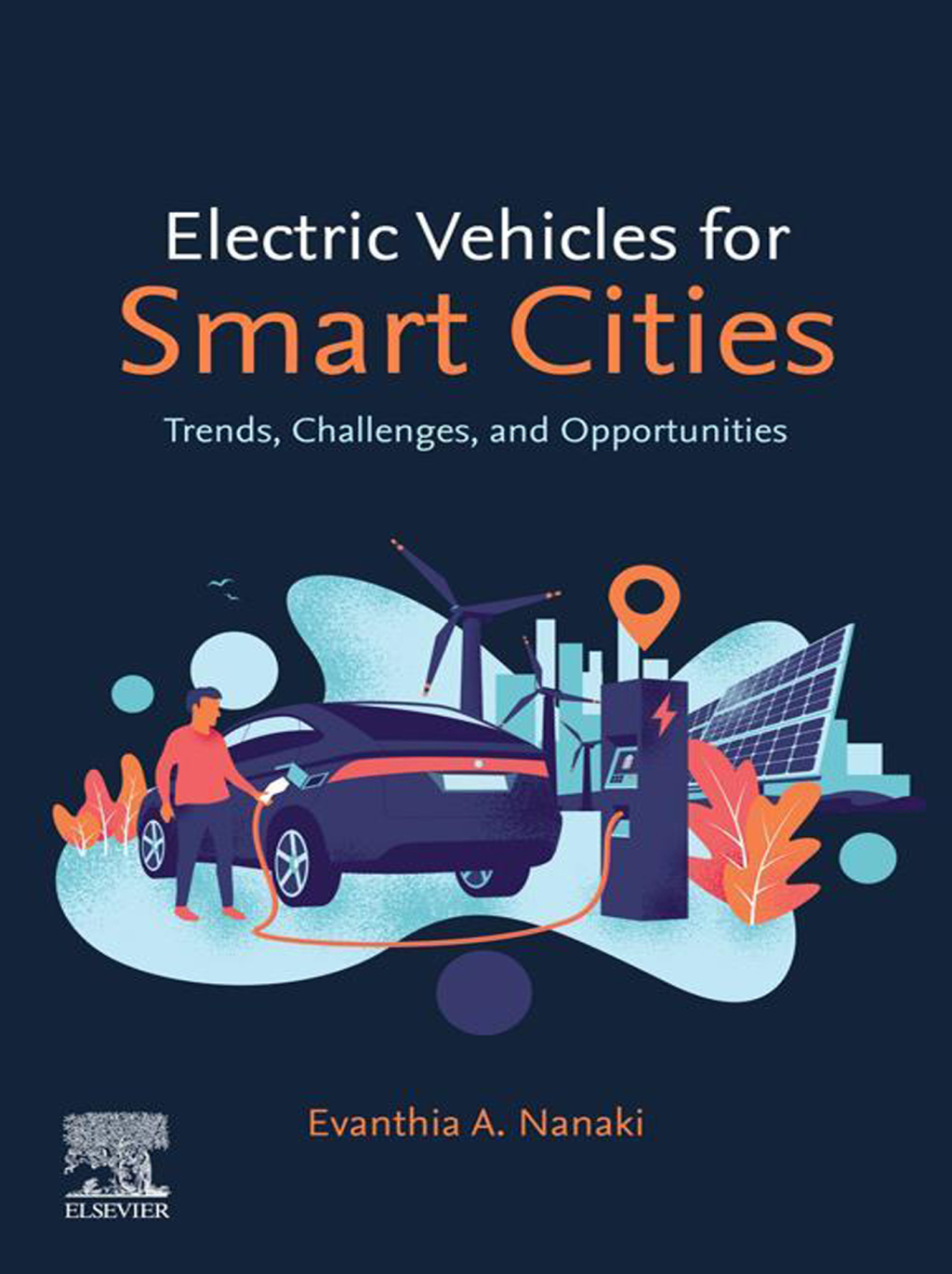 Electric Vehicles for Smart Cities Trends, Challenges, and Opportunities