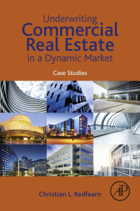 Imagen de portada: Underwriting Commercial Real Estate in a Dynamic Market 9780128159897