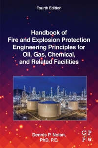 Cover image: Handbook of Fire and Explosion Protection Engineering Principles for Oil, Gas, Chemical, and Related Facilities 4th edition 9780128160022