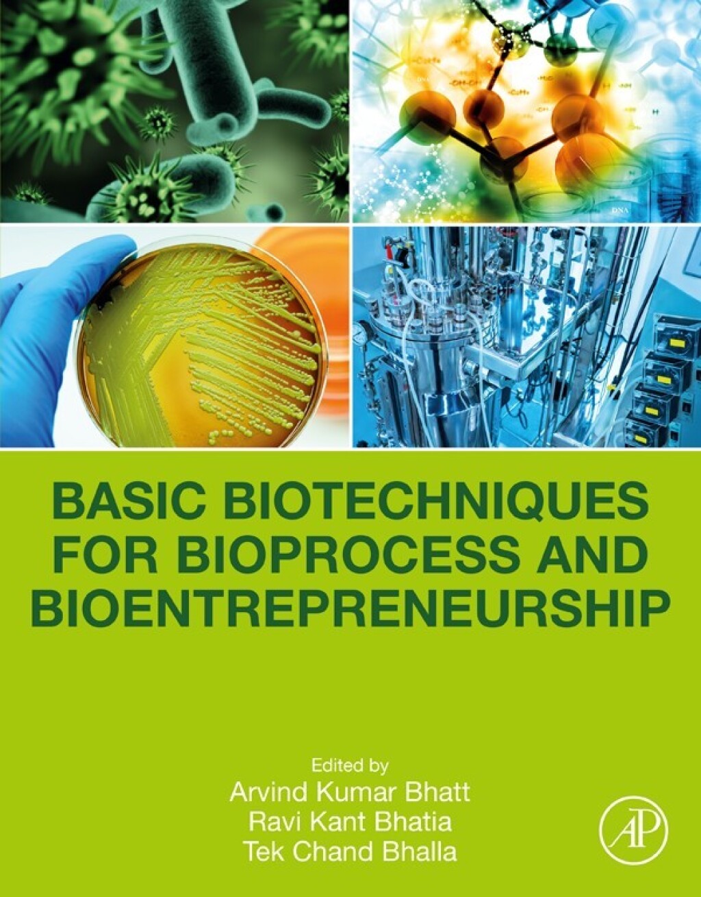 Basic Biotechniques for Bioprocess and Bioentrepreneurship 1st Edition