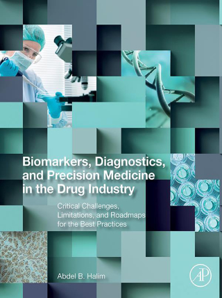 Cover image: Biomarkers, Diagnostics and Precision Medicine in the Drug Industry 9780128161210