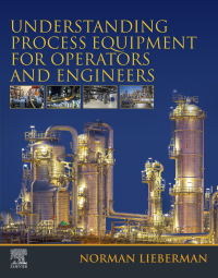 Cover image: Understanding Process Equipment for Operators and Engineers 9780128161616