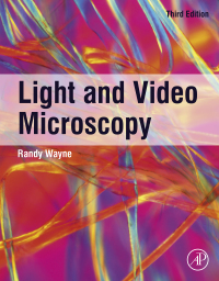 Cover image: Light and Video Microscopy 3rd edition 9780128165010