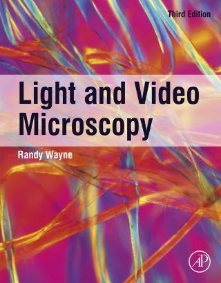Cover image: Light and Video Microscopy 3rd edition 9780128165010