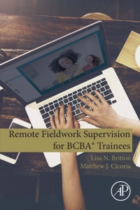 صورة الغلاف: Remote Fieldwork Supervision for BCBA® Trainees 9780128159149