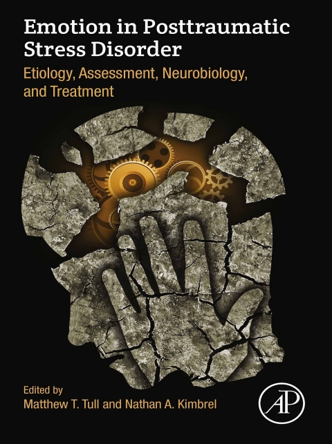 Emotion in Posttraumatic Stress Disorder: Etiology, Assessment, Neurobiology, and Treatment - FULL INSTANT DOWNLOAD | PDF DOCX EPUB