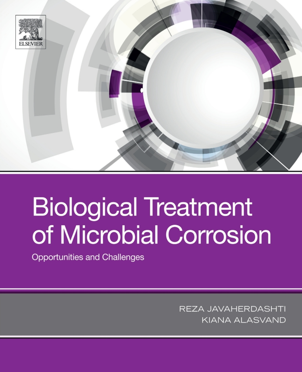 Biological Treatment of Microbial Corrosion Opportunities and Challenges