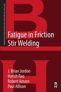 Titelbild: Fatigue in Friction Stir Welding 9780128161319