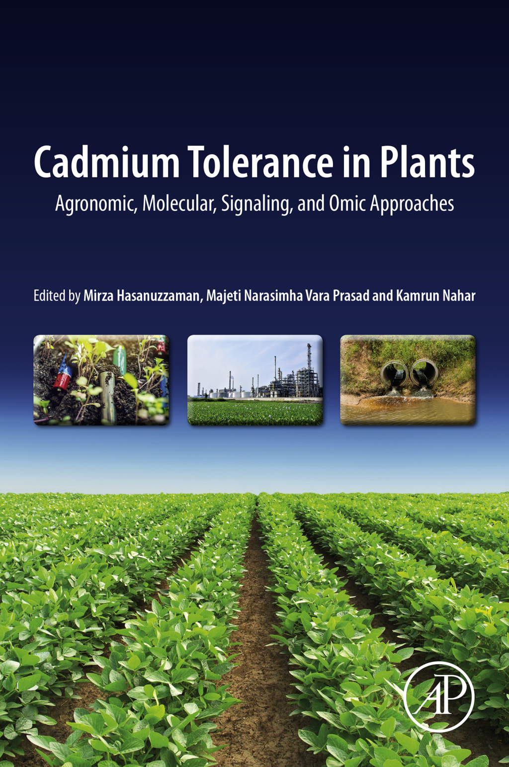 Cadmium Tolerance in Plants Agronomic, Molecular, Signaling, and Omic Approaches