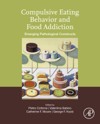 表紙画像: Compulsive Eating Behavior and Food Addiction 9780128162071