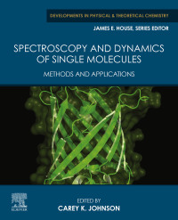 表紙画像: Spectroscopy and Dynamics of Single Molecules 9780128164631