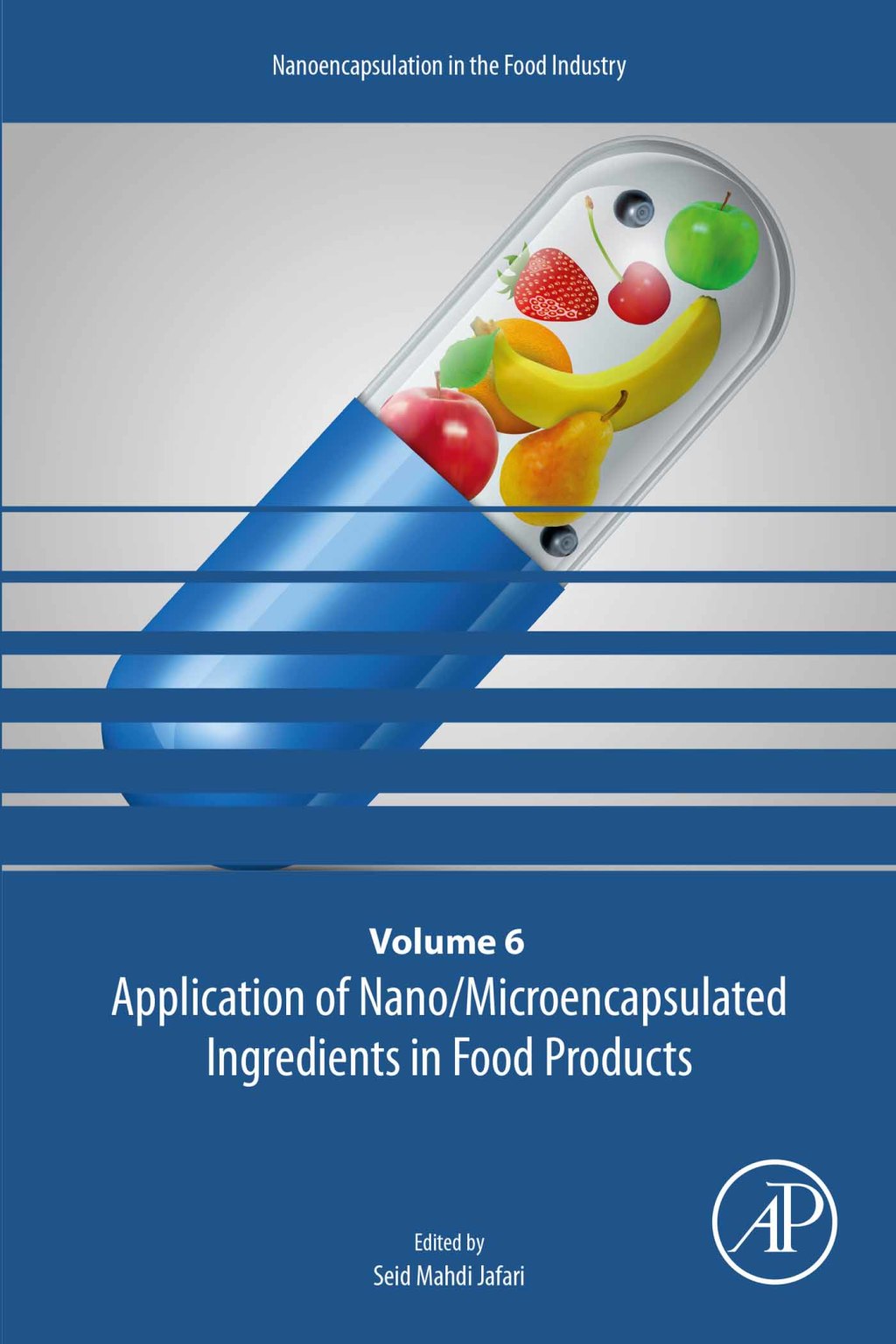 Application of Nano/Microencapsulated Ingredients in Food Products 1st Edition
