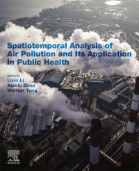 صورة الغلاف: Spatiotemporal Analysis of Air Pollution and Its Application in Public Health 9780128158227