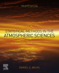 Cover image: Statistical Methods in the Atmospheric Sciences 4th edition 9780128158234