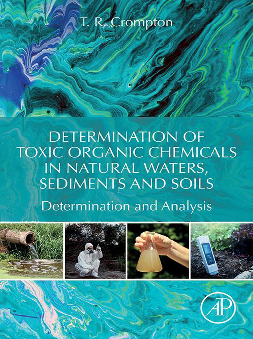 ISBN 9780128158562 product image for Determination of Toxic Organic Chemicals In Natural Waters  Sediments and Soils  | upcitemdb.com