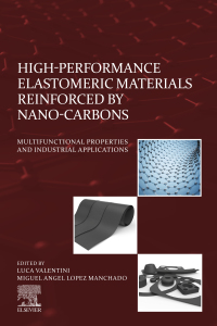 Imagen de portada: High-Performance Elastomeric Materials Reinforced by Nano-Carbons 9780128161982