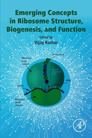 Cover image: Emerging Concepts in Ribosome Structure, Biogenesis, and Function 9780128163641
