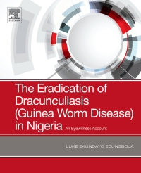 Cover image: The Eradication of Dracunculiasis (Guinea Worm Disease) in Nigeria 9780128167649