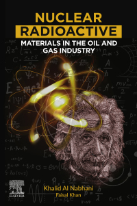 Cover image: Nuclear Radioactive Materials in the Oil and Gas Industry 9780128168257