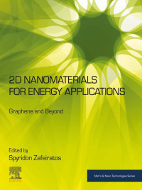 صورة الغلاف: 2D Nanomaterials for Energy Applications 9780128167236
