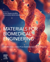 表紙画像: Materials for Biomedical Engineering: Hydrogels and Polymer-based Scaffolds 9780128169018