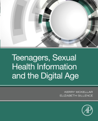 Cover image: Teenagers, Sexual Health Information and the Digital Age 9780128169698