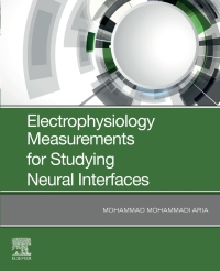 صورة الغلاف: Electrophysiology Measurements for Studying Neural Interfaces 9780128170700