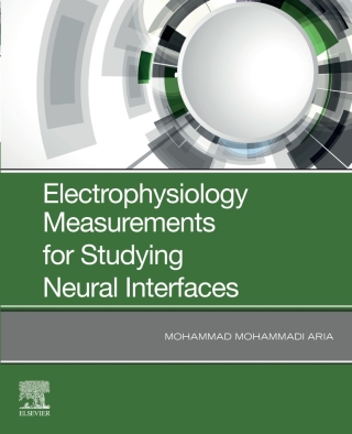 Cover image: Electrophysiology Measurements for Studying Neural Interfaces 9780128170700